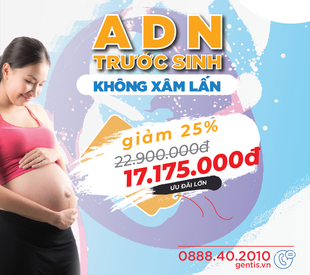 Giảm 25% cho khách hàng xét nghiệm ADN thai nhi đặt lịch trước tại gentis HCM 8/24 Nguyễn Đình Khơi, tân Bình